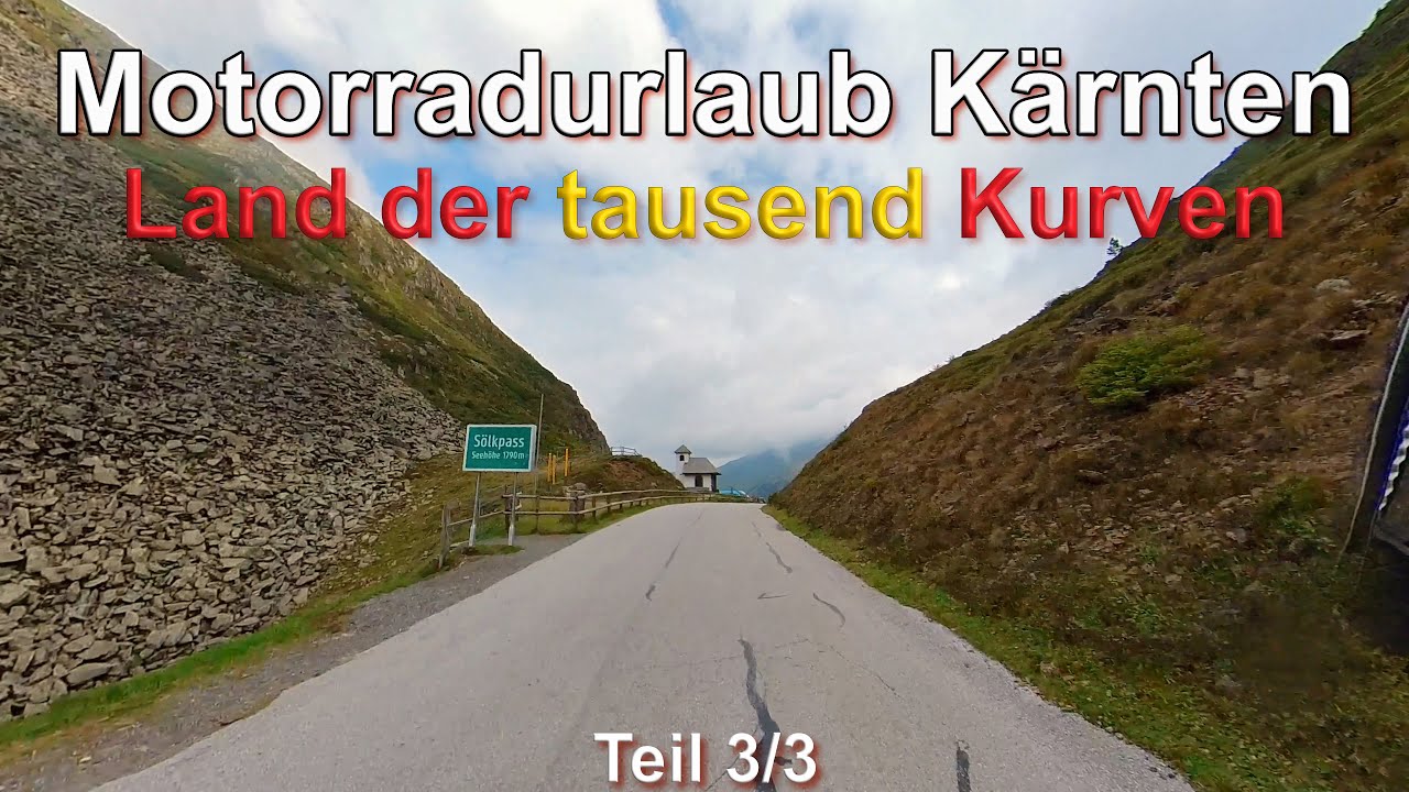 Motorradurlaub Kärnten - Land der 1000 Kurven Teil3/3