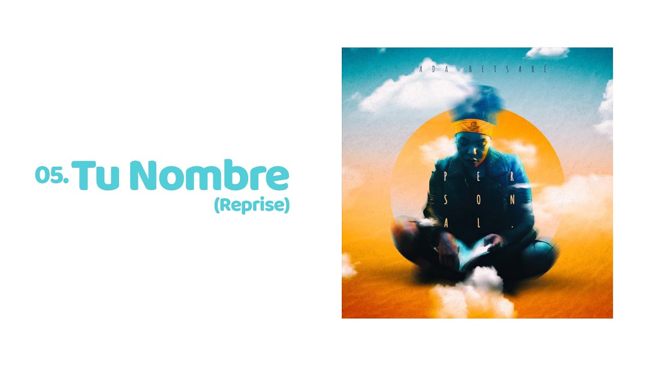 Tu Nombre (Reprise) - Ada Betsab&eacute; (Personal EP)