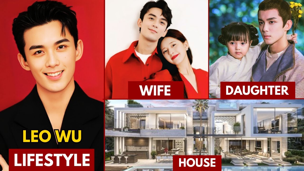 LEO WU(吴磊) WU LEI LIFESTYLE 2025 | WIFE, NET WORTH, AGE, HOUSE, INCOME AND BIOGRAPHY