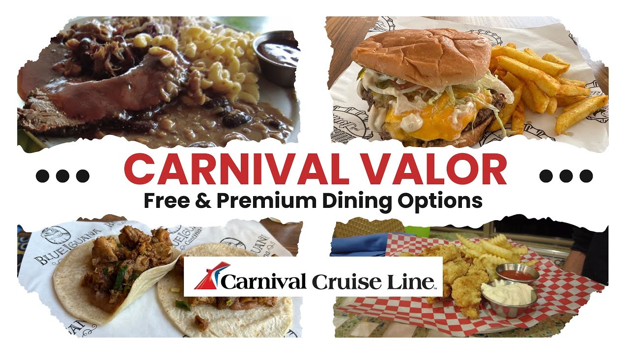 Cruise Ship Dining - Carnival Valor Dining - The Free and Premium Dining Options
