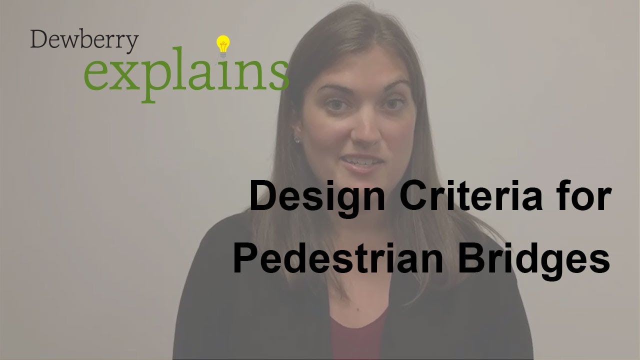 What is the Design Criteria for Pedestrian Bridges?