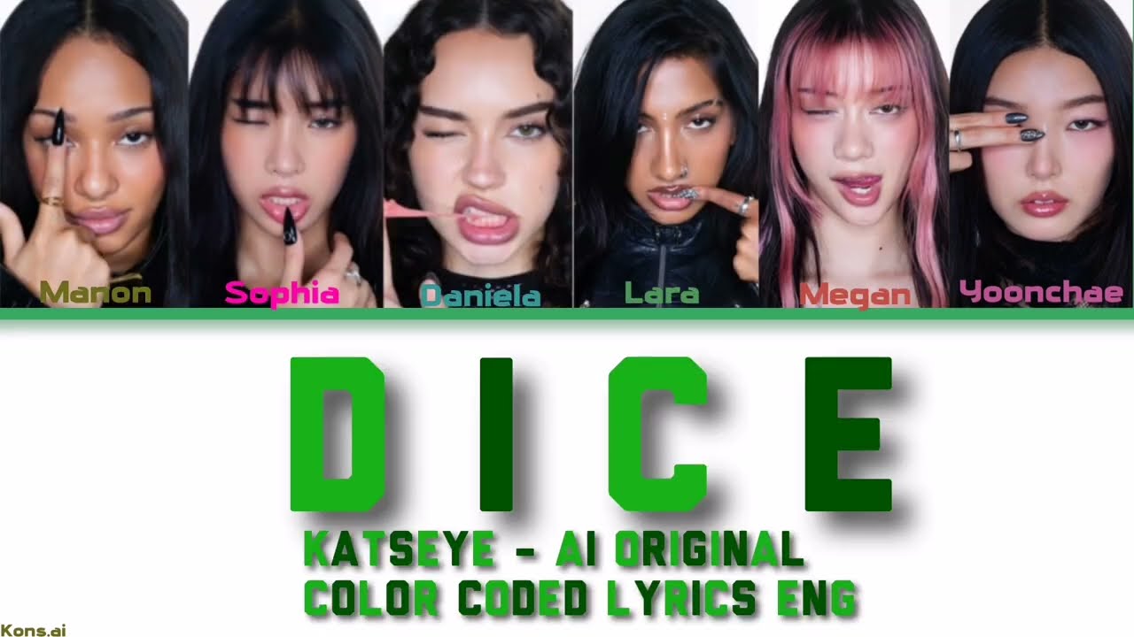 Katseye Dice - Ai oroginal color Coded lyrics English