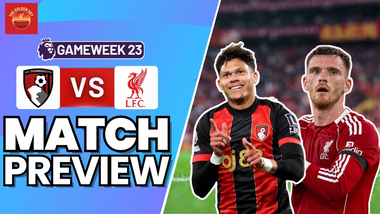 Robertson To Spurs + Bournemouth vs Liverpool Match Preview | The Golden Sky