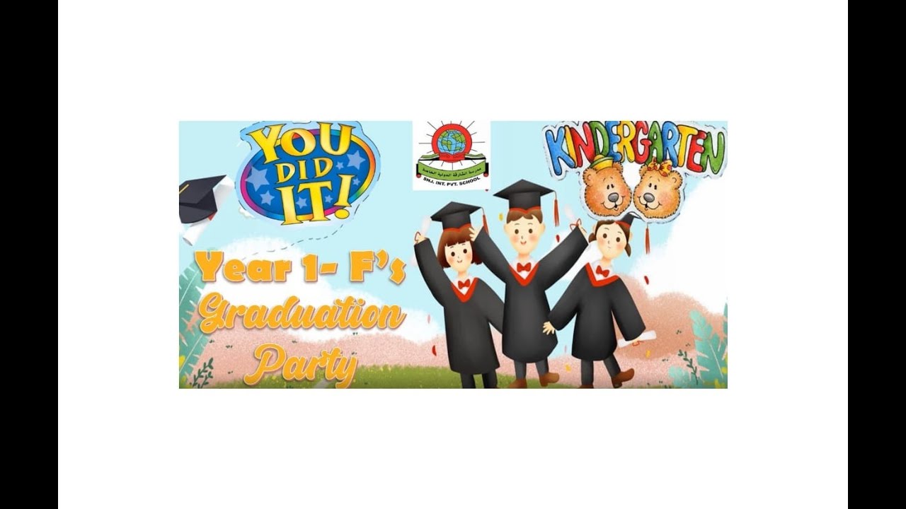 GRADUATION CEREMONY - CLASS : YRAR1/KG2F