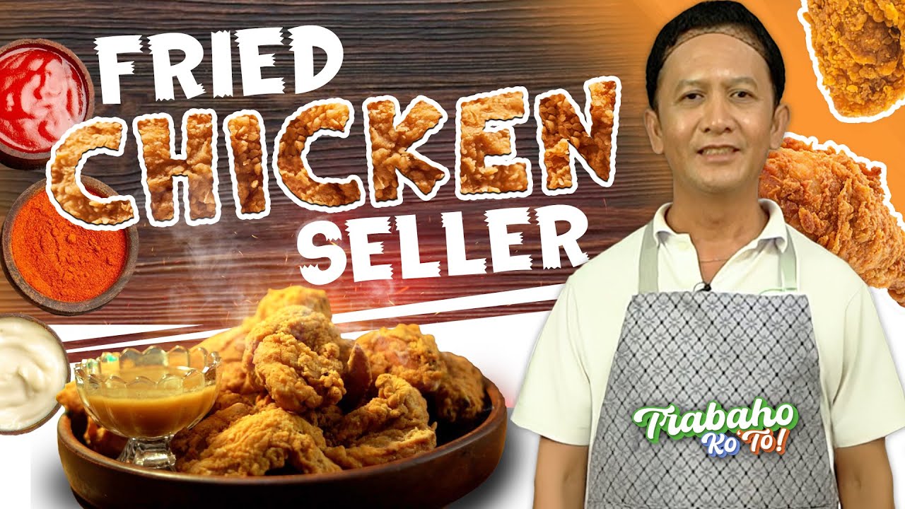Fried Chicken Seller | Trabaho Ko 'To
