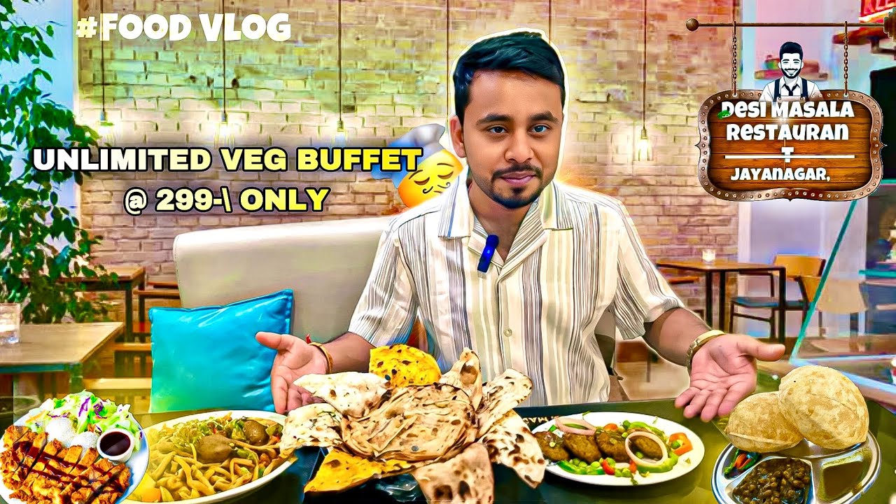 “Unlimited Veg Buffet at Just ₹299! 😍 | Must-Try at Desi Masala Jayanagar Bangalore’’