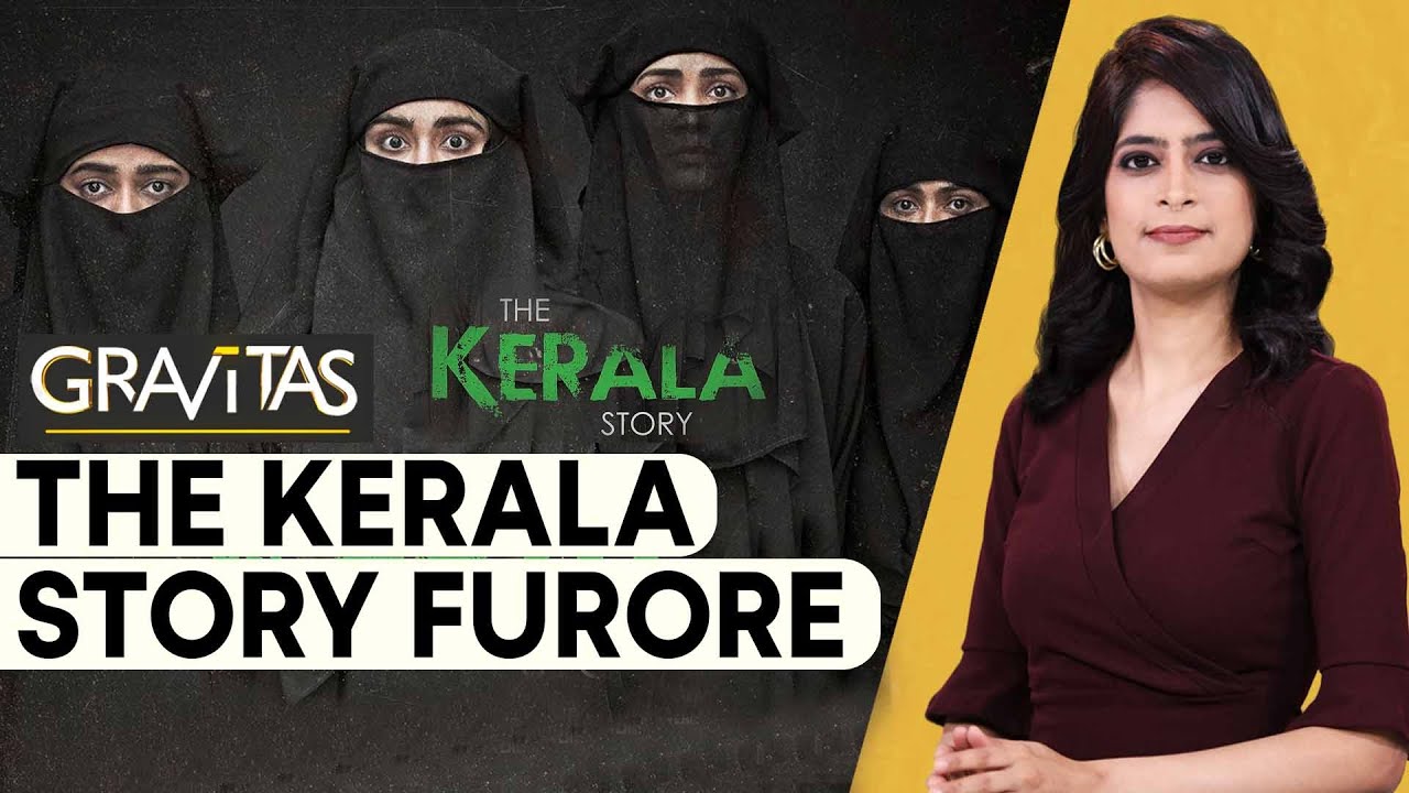 Gravitas: The Kerala Story sparks fire