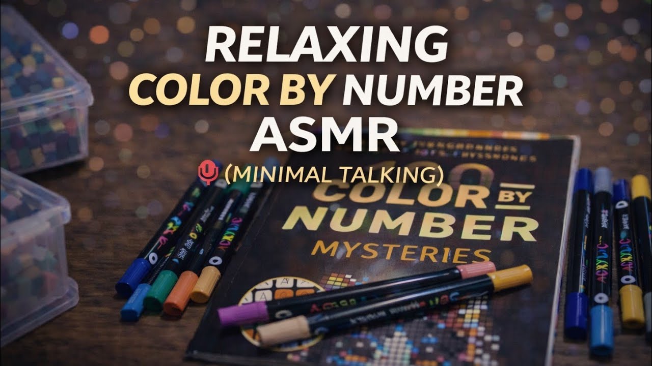 ASMR Relaxing Color by Number | Minimal Talking | Cozy sounds for Stress Relief 