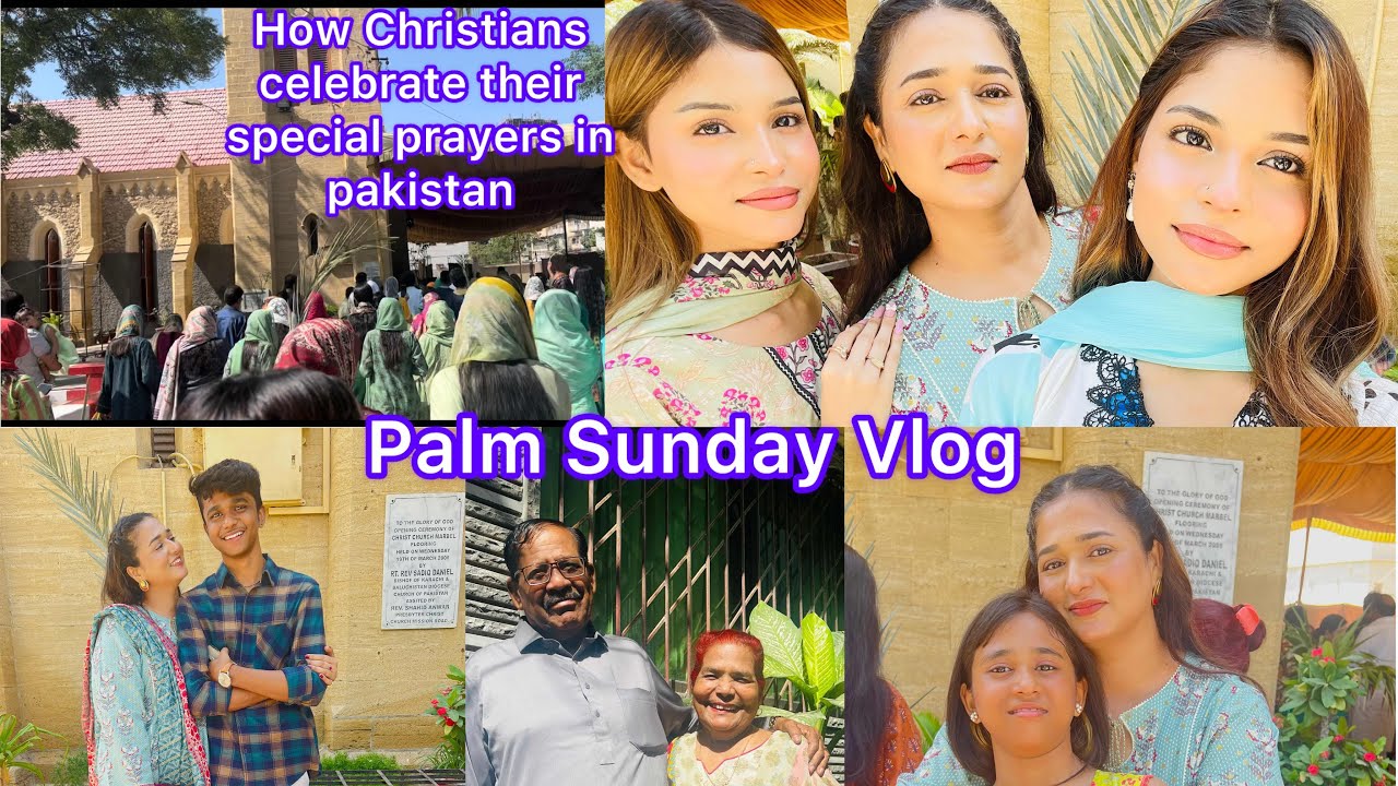 How Christians Celebrate Their Special  Prayers  In Pakistan || Palm Sunday Vlog