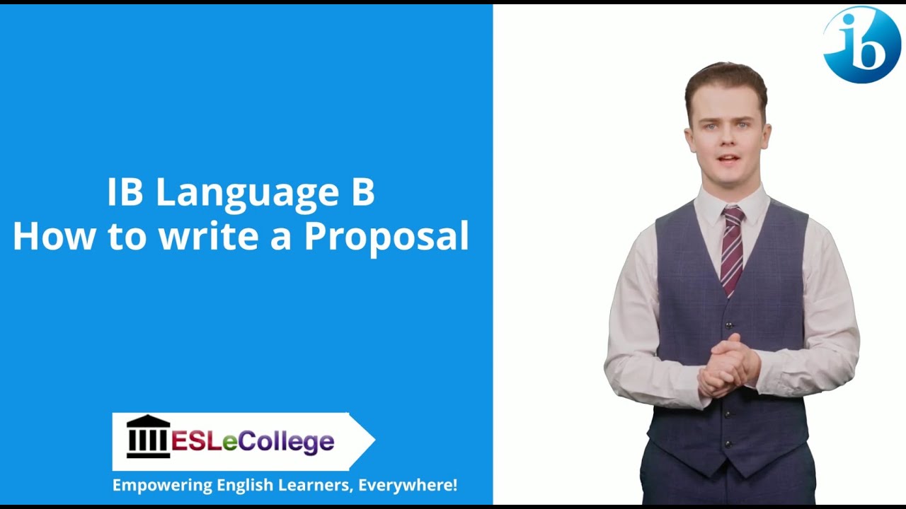 IB Language B: How to Write a Proposal