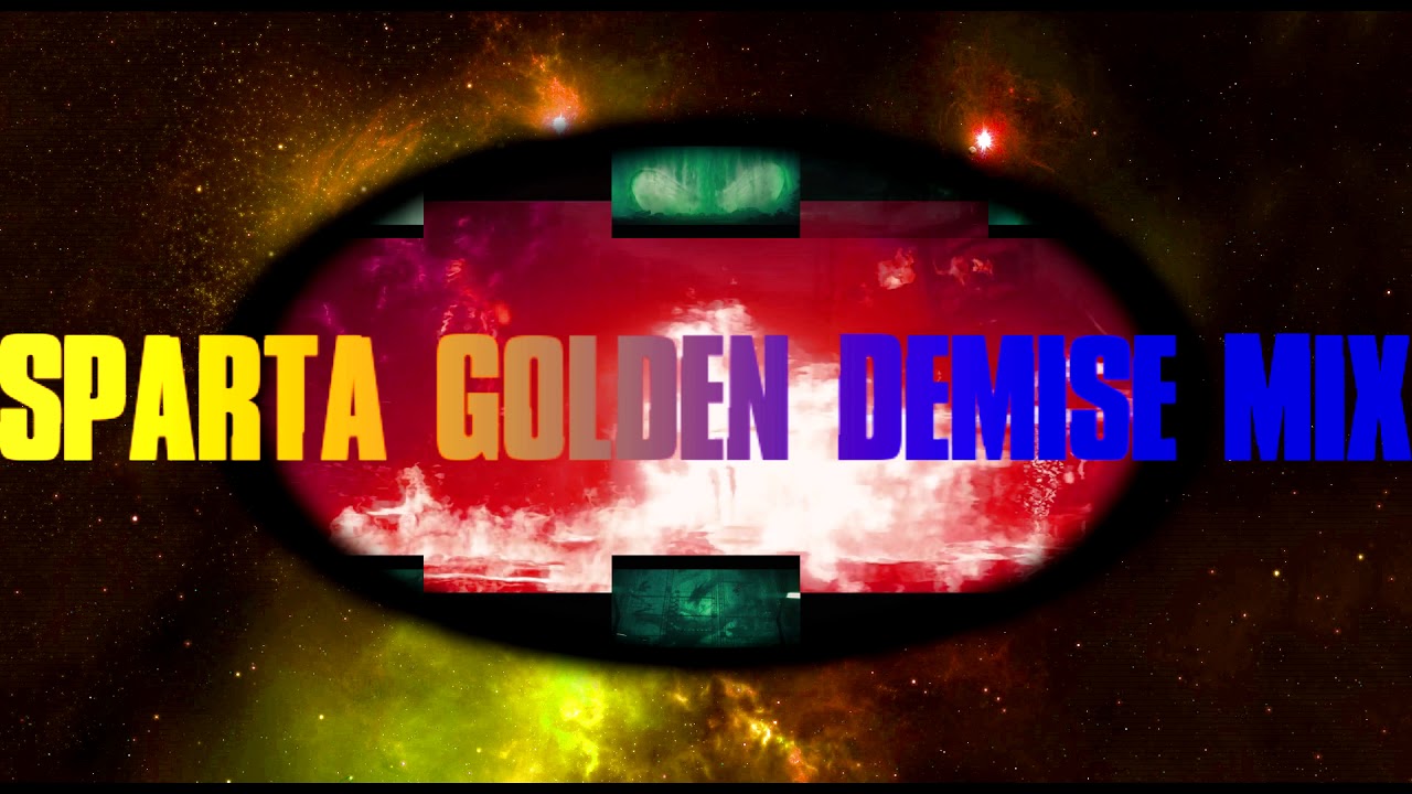 Sparta Golden Demise Mix