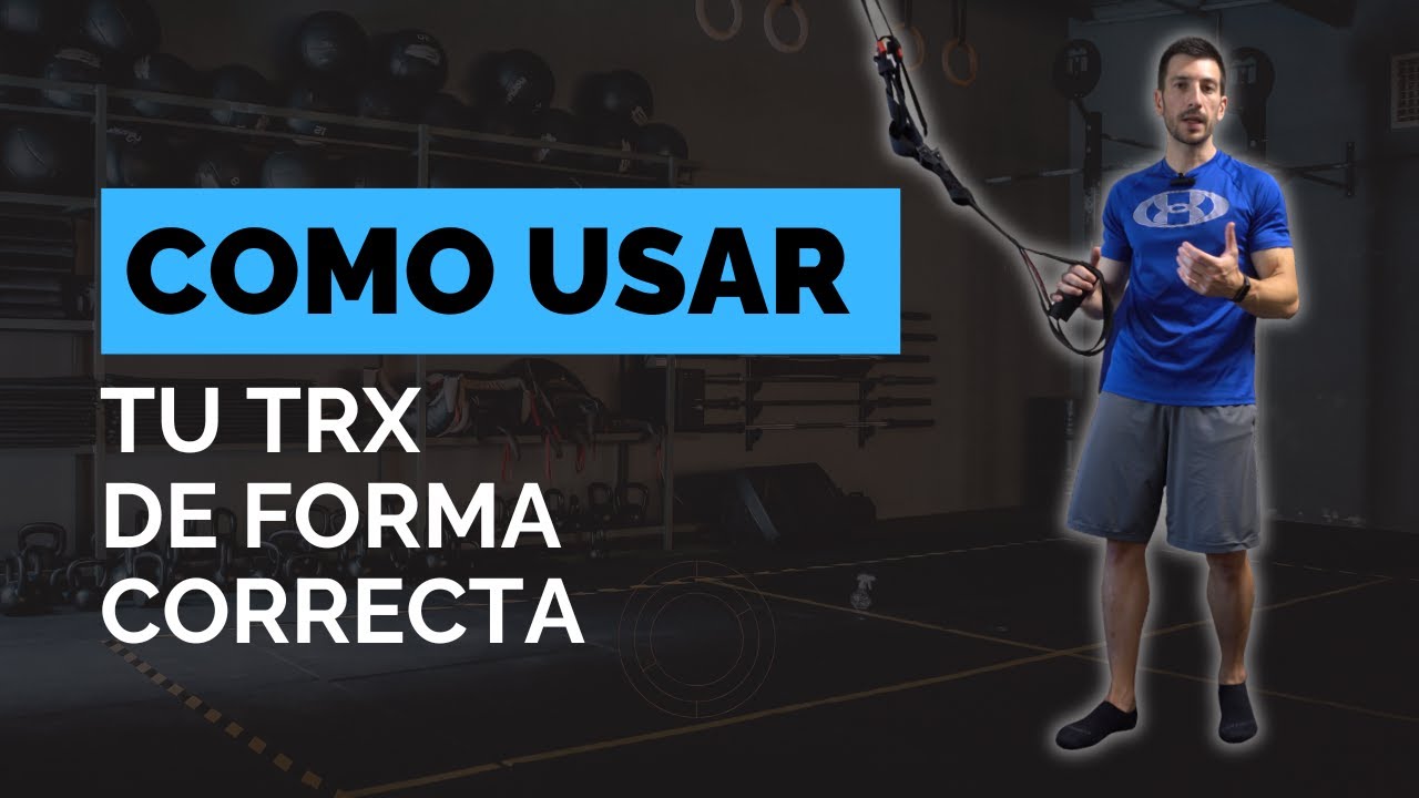 Aprende a usar tu TRX