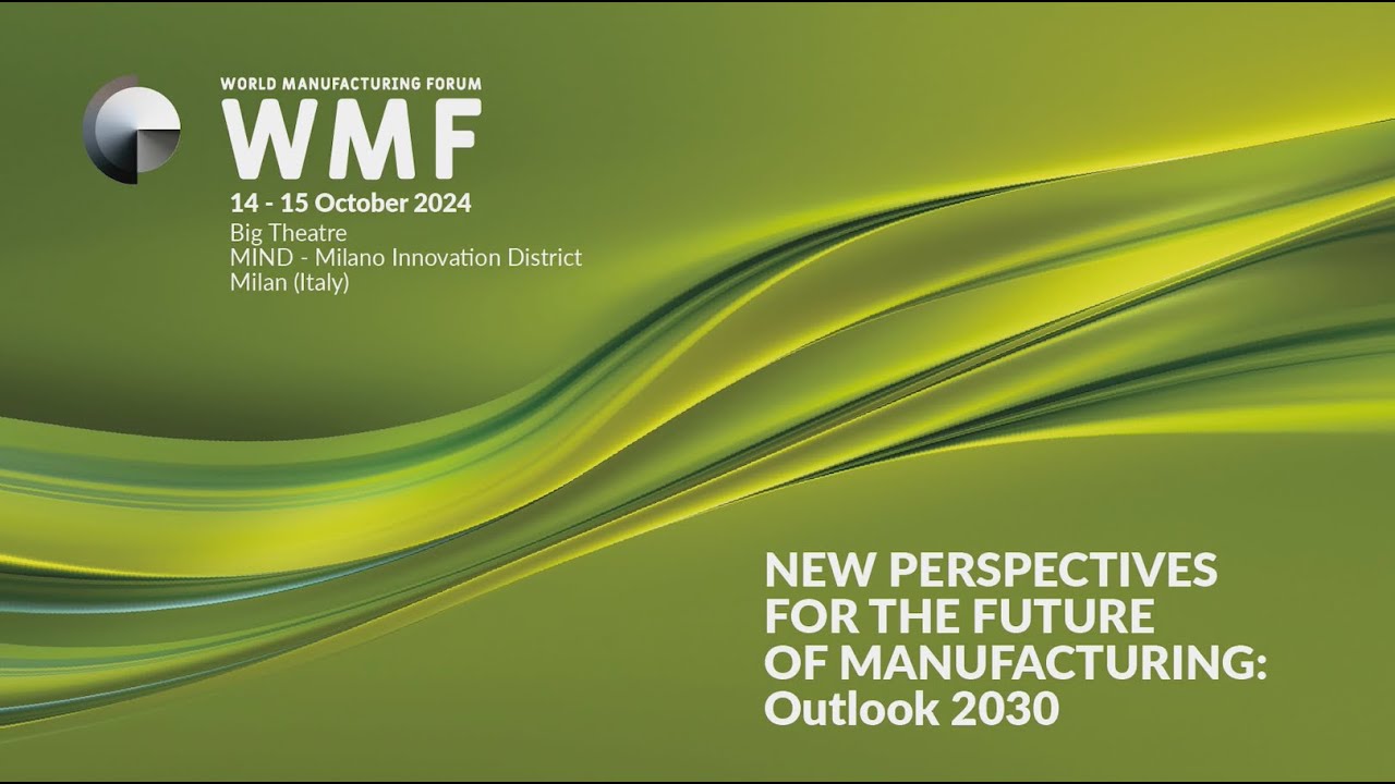 World Manufacturing Forum 2024 - Day 2, Part 1