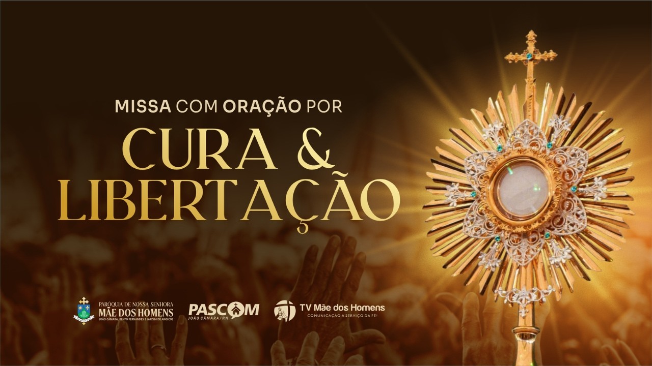 Santa Missa com Oração por Cura e Libertação