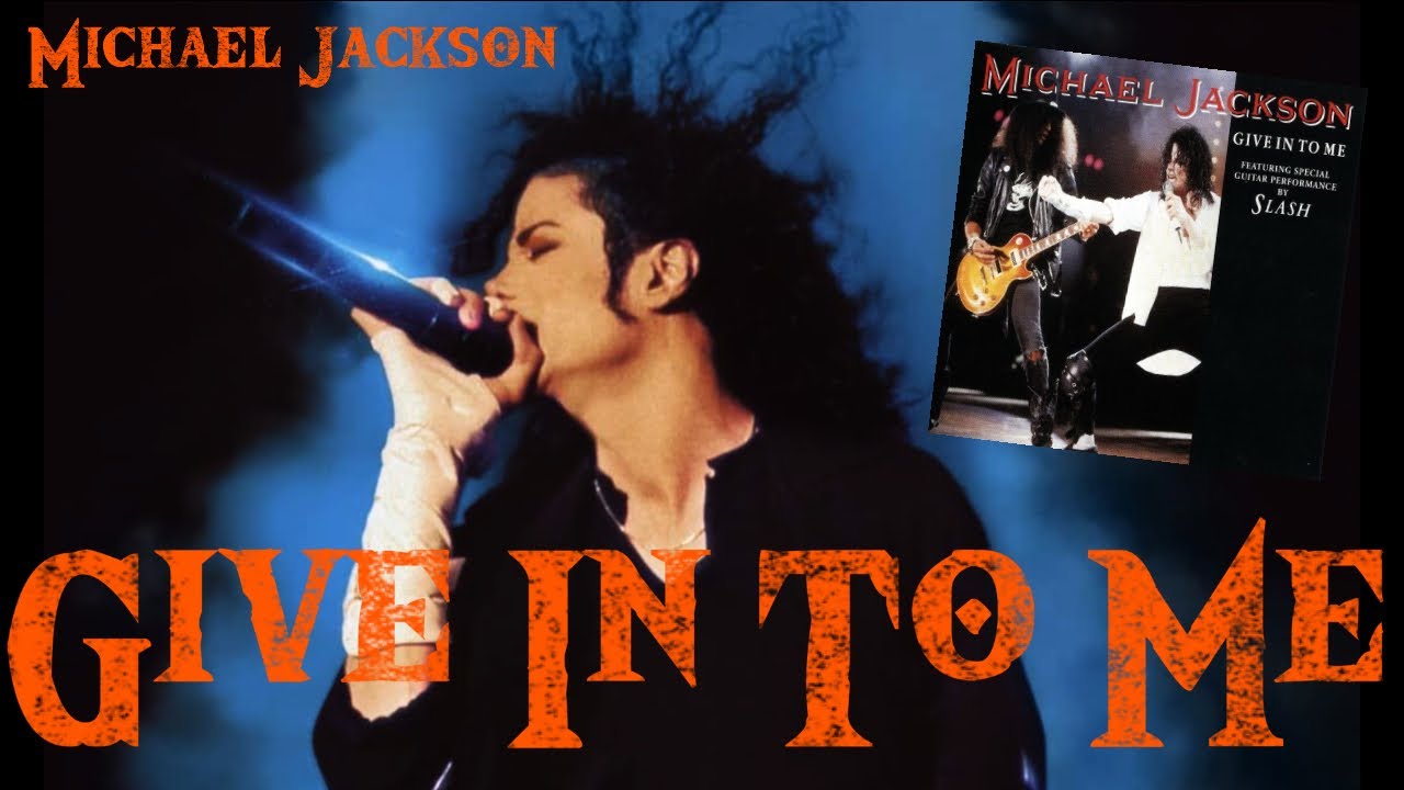No.37 Michael Jackson's Give In To Me