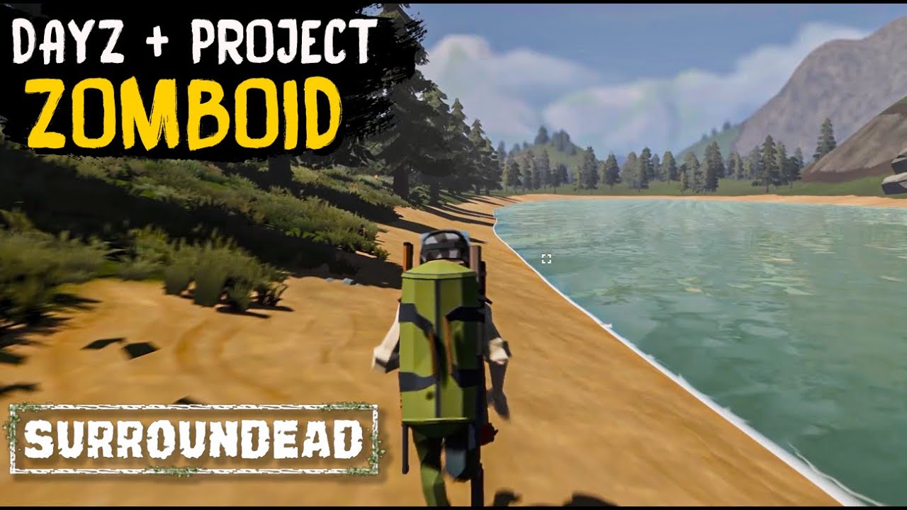 Я НАШЕЛ ЛУЧШУЮ ВЫЖИВАЛКУ. DAYZ и Project Zomboid Скрестили и получился SURROUNDEAD