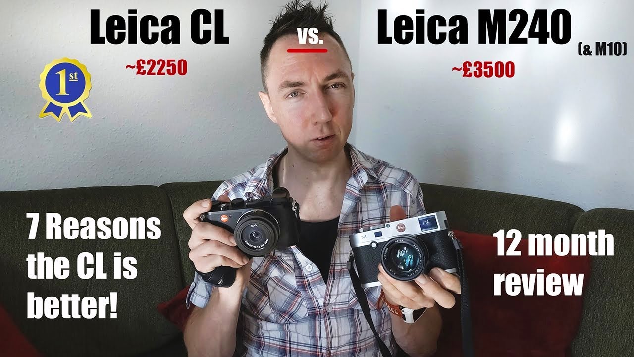 🔴 Leica M240 vs Leica CL Review (12 Months) Why I Prefer the Leica CL Digital (Mirrorless)