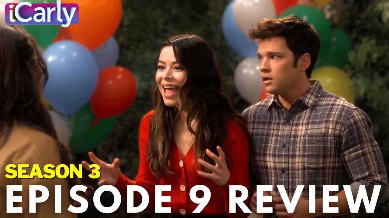 iCarly Season 3 - Episode NINE | Review and Reactions