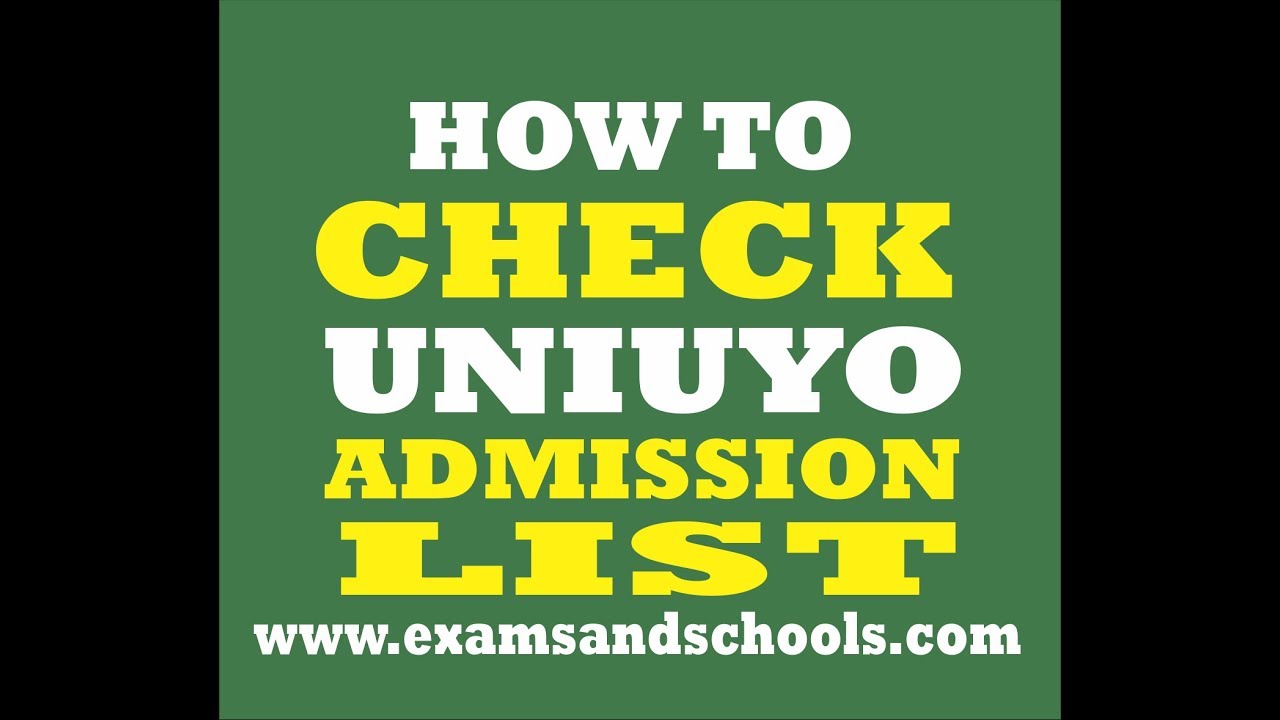 How To Check UNIUYO Admission List 2017/2018