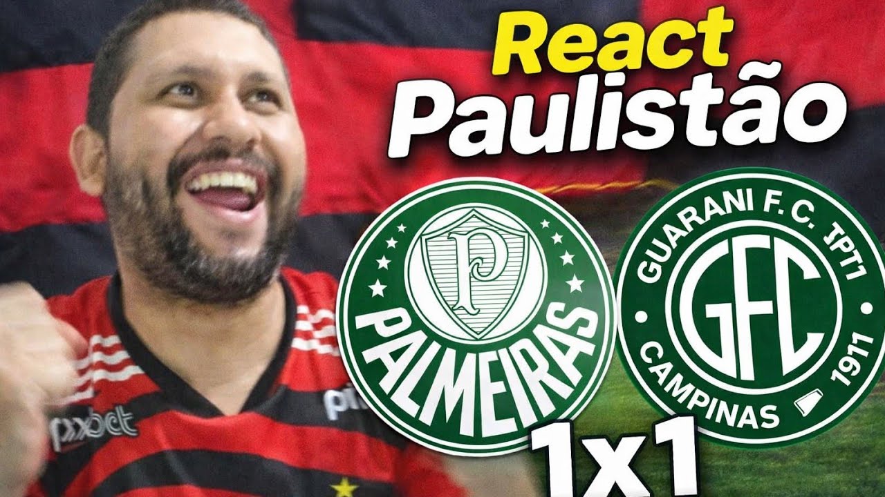 React Palmeiras 1x1 Guarani no paulistão 2026
