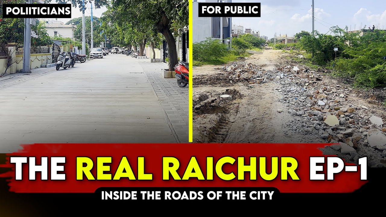 INSIDE RAICHUR- Public Ke liye Alag Road? | EP-1| TrueVela