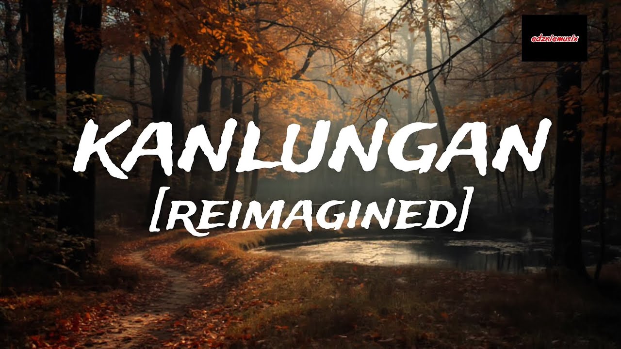 Reimagined - Kanlungan by Noel Cabangon (Lyrics)