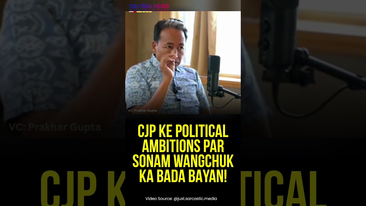 #sonamwangchuk & #abhijeetdipke on CJP #political Ambitions #prakhargupta #indianpolitics #trending