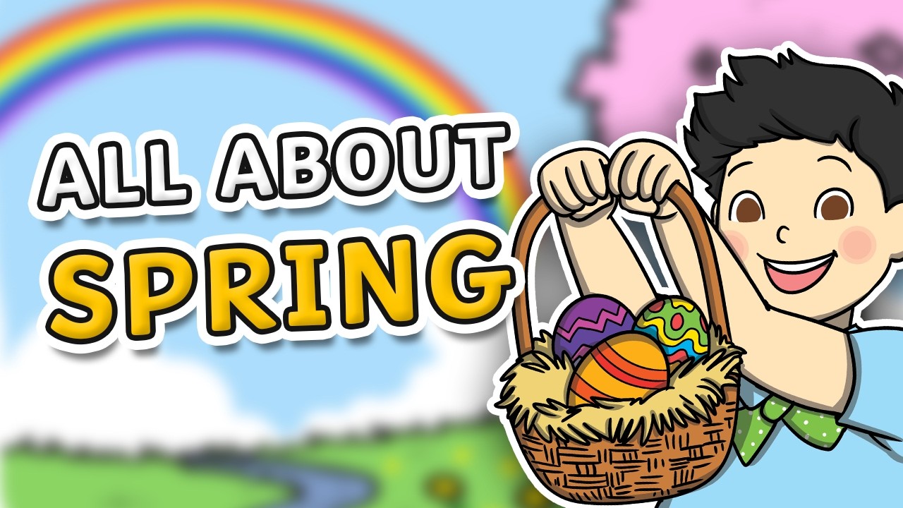 What is Spring? | Signs of Spring for Kids