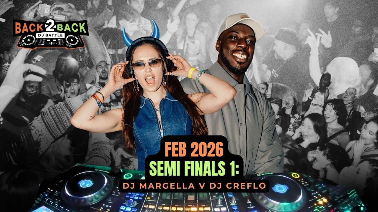 FEB BATTLE 2026 B2B DJ BATTLE [Semi-Final 1] - DJ Creflo vs Margella