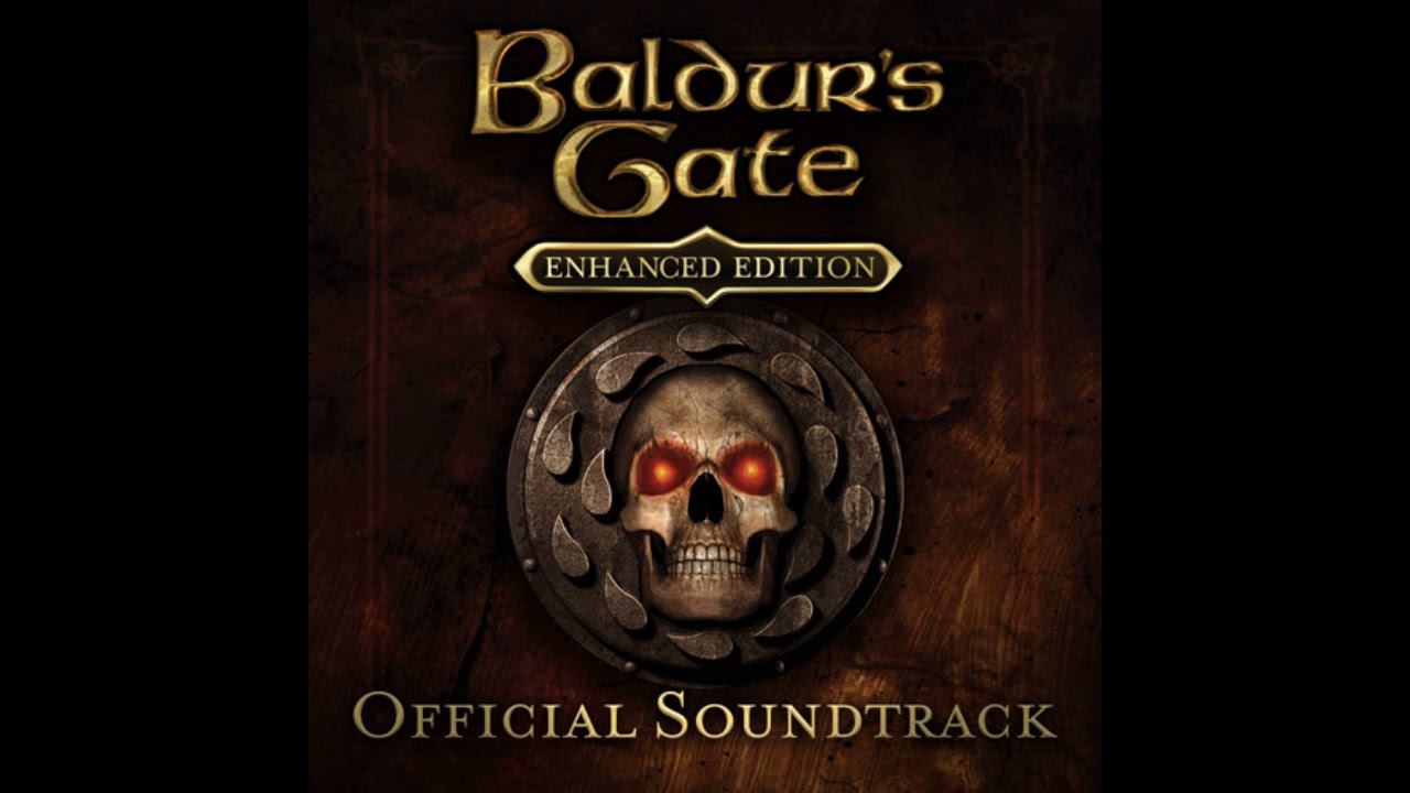 Baldur's Gate: Enhanced Edition [FULL OST] HIGH QUALITY