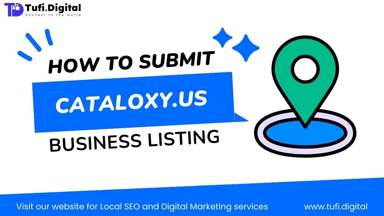 📍 A Beginner's Guide to Creating a Business Listing on cataloxy.us | Tufi Digital