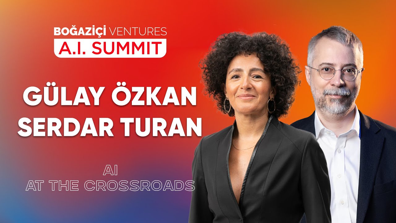 Gülay Özkan, Serdar Turan - Yapay Zeka Yol Ayrımında | BV AI Summit III İstanbul