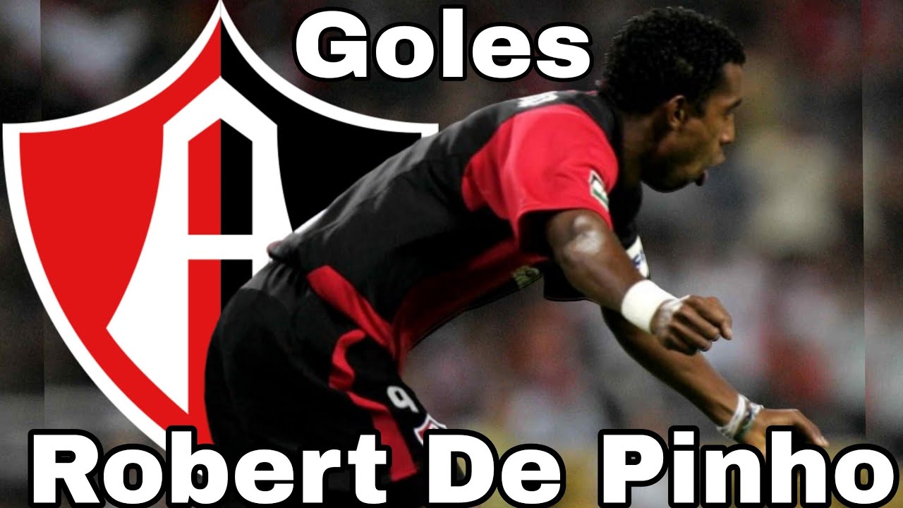 Robert De Pinho | Goles | Atlas FC |