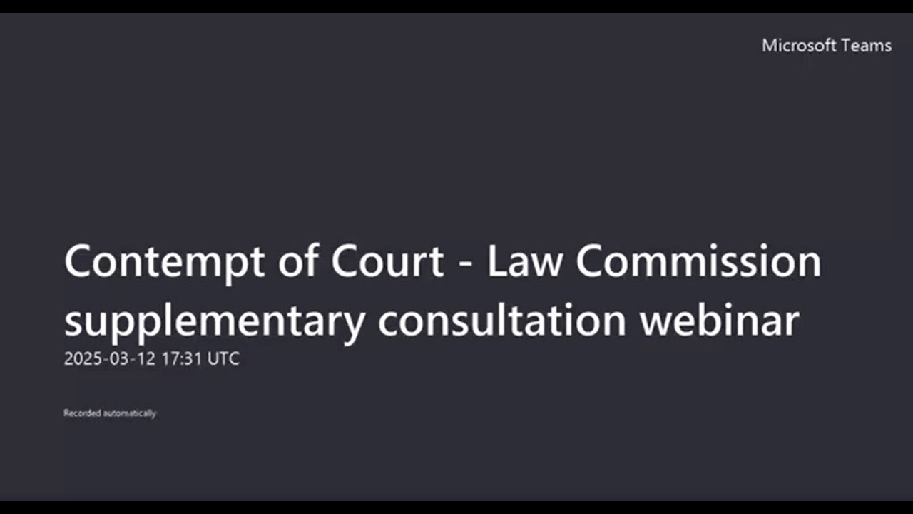 Contempt of court: Law Commission supplementary consultation webinar