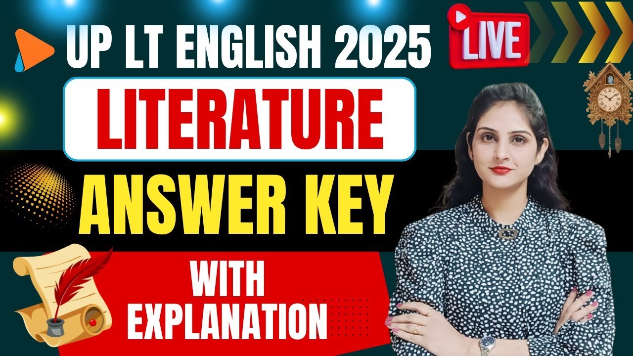 🔴 Literature Answer Key with Detailed Explanation | UP LT English 2025 #answerkey #upltgrade