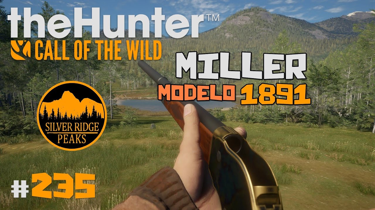 🦌theHunter: Call of the Wild #235 | PROBANDO LA ESCOPETA DE PALANCA MILLER 1891 | Español