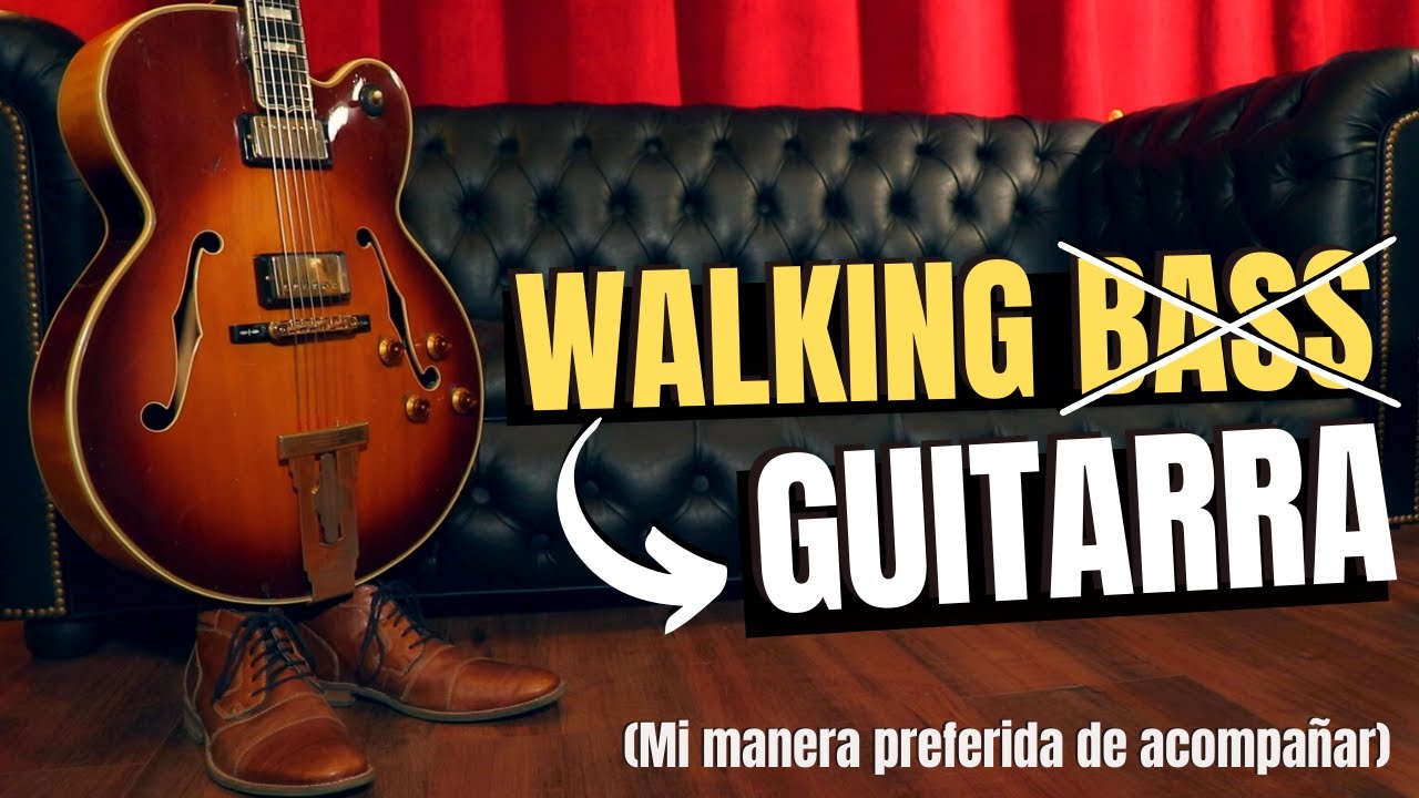 WALKING BASS con ACORDES en la GUITARRA de jazz (mi manera preferida de acompañar)