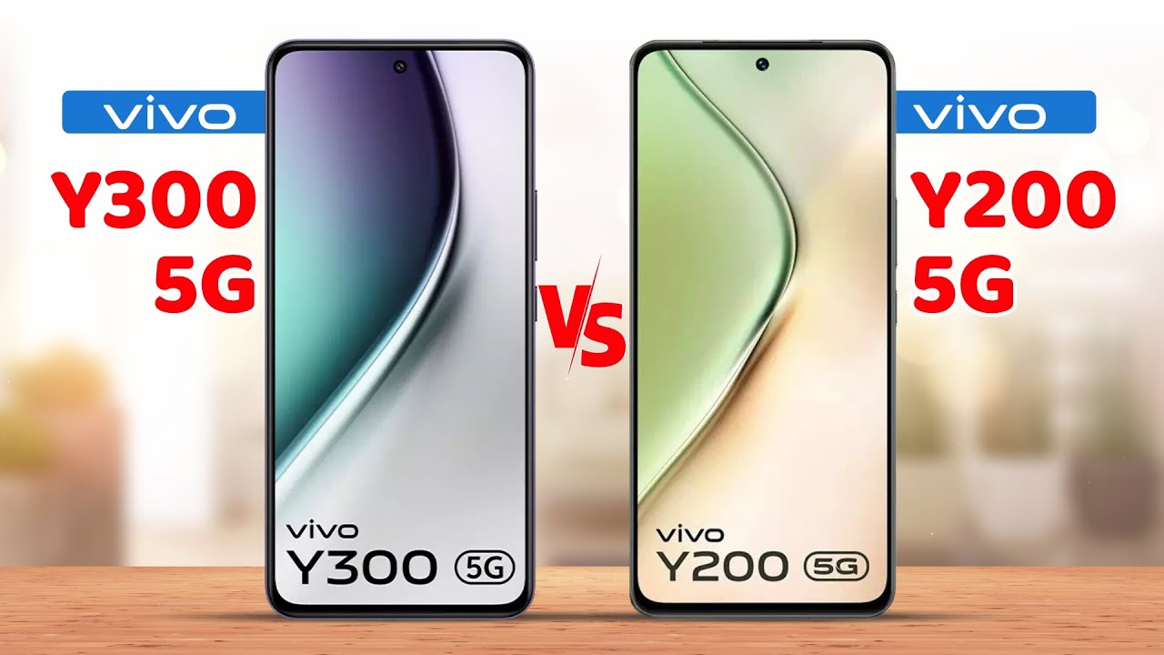 Vivo Y300 5G vs Vivo Y200 5G Full Specs Comparison
