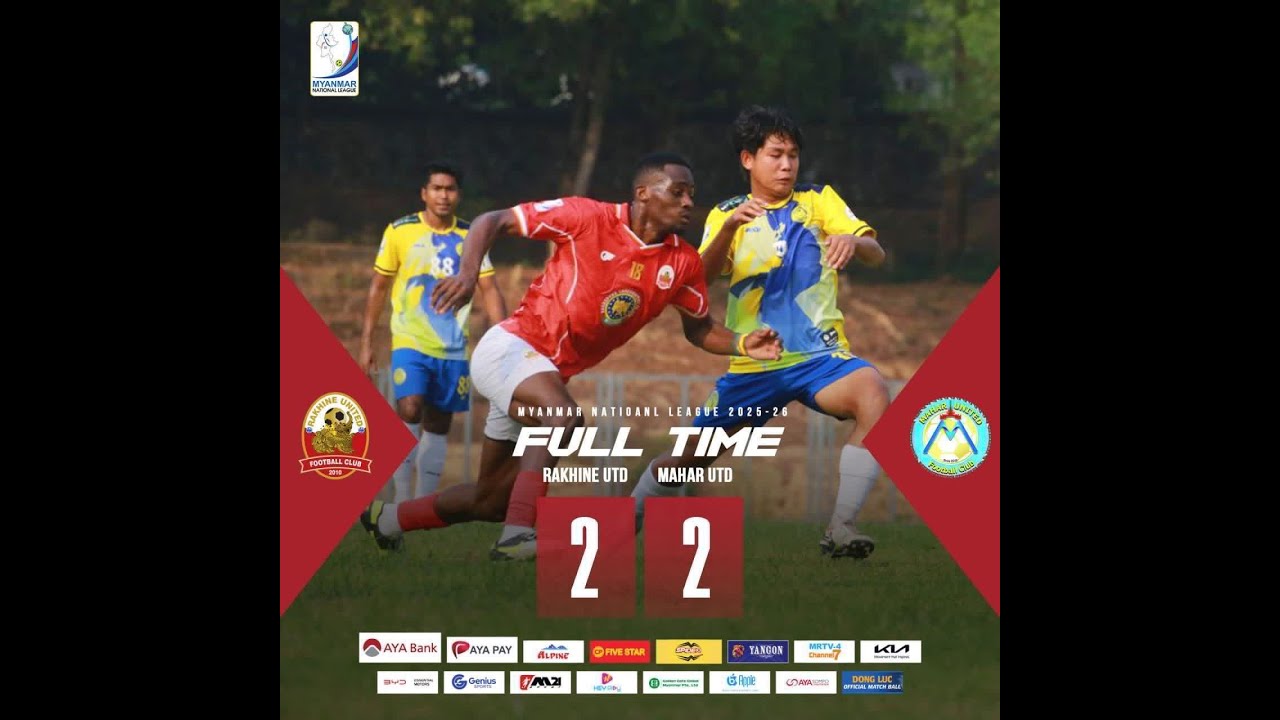 Rakhine UTD 2-2 Mahar UTD #highlight