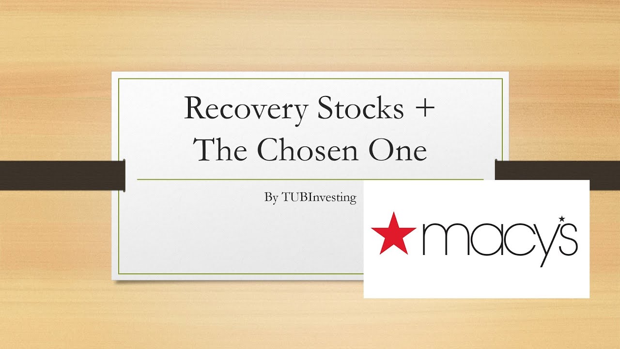 Criteria To Select Recovery Stocks + Macy's Business SWOT Analysis