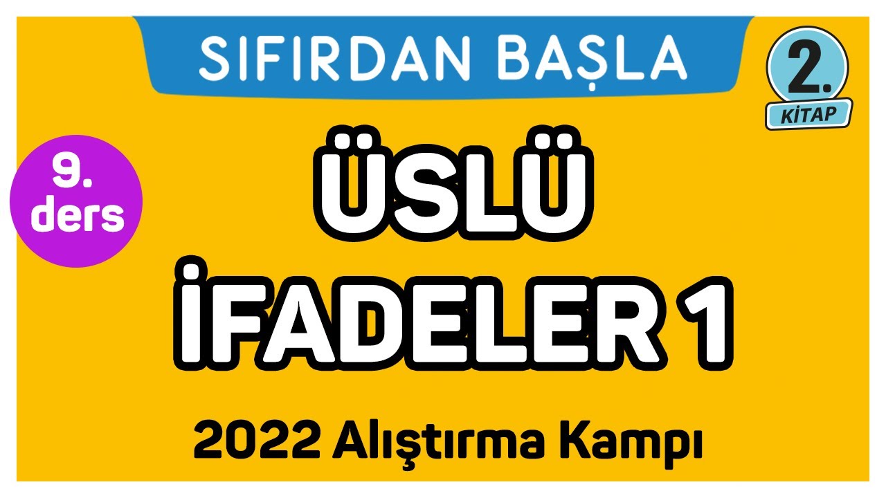ÜSLÜ İFADELER - 1 | Alıştırma kampı - 2 | Sıfırdan Başla Temelini Geliştir (9/25)
