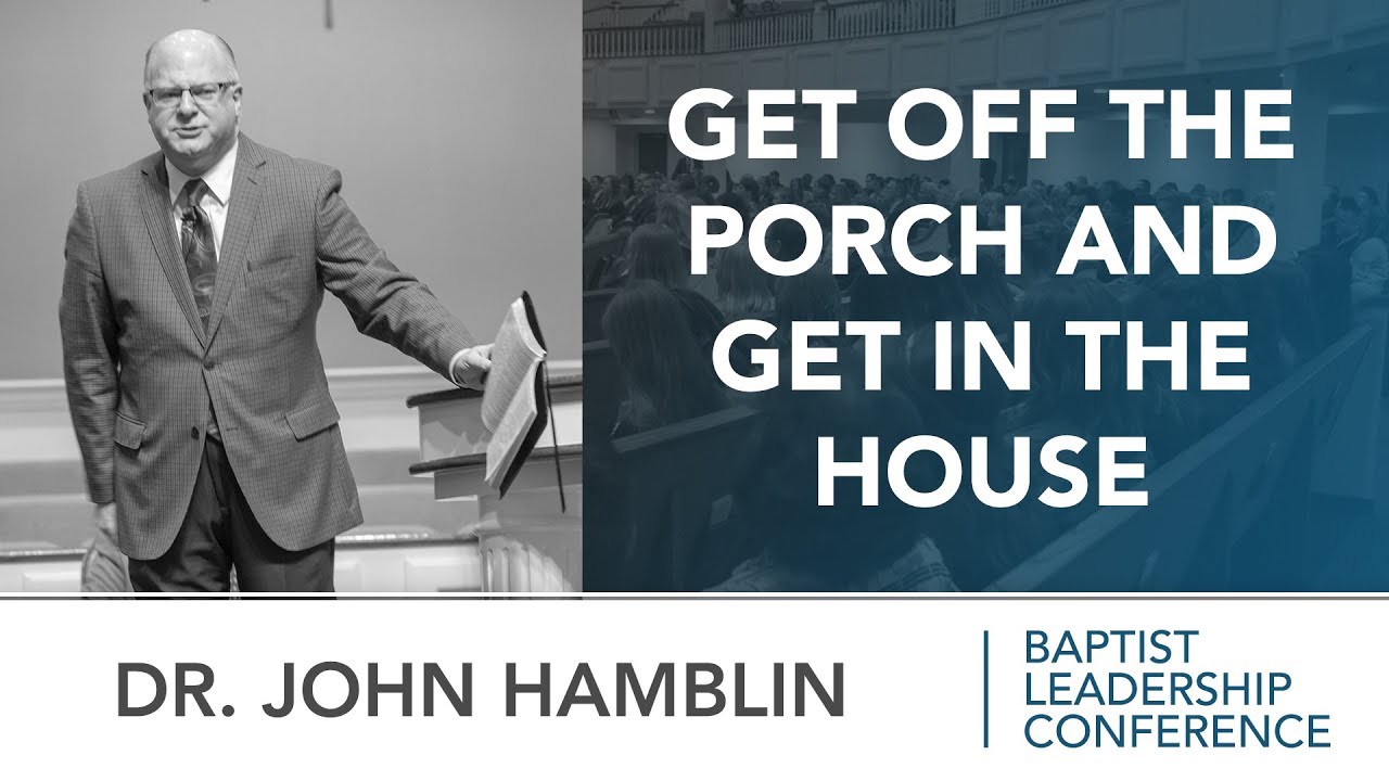 Dr. John Hamblin: Get Off The Porch And Get In The House