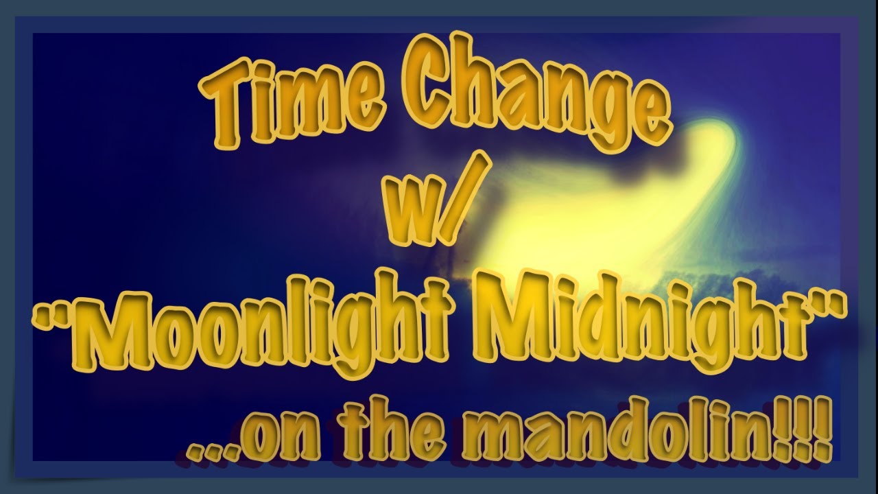 Time Change w/ 