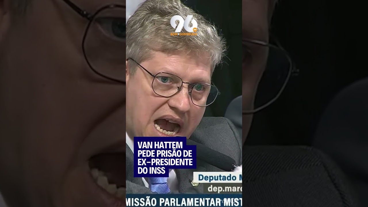 DEPUTADO VAN HATTEM PEDE PRIS&Atilde;O DO EX PRESIDENTE DO INSS POR DESACATO