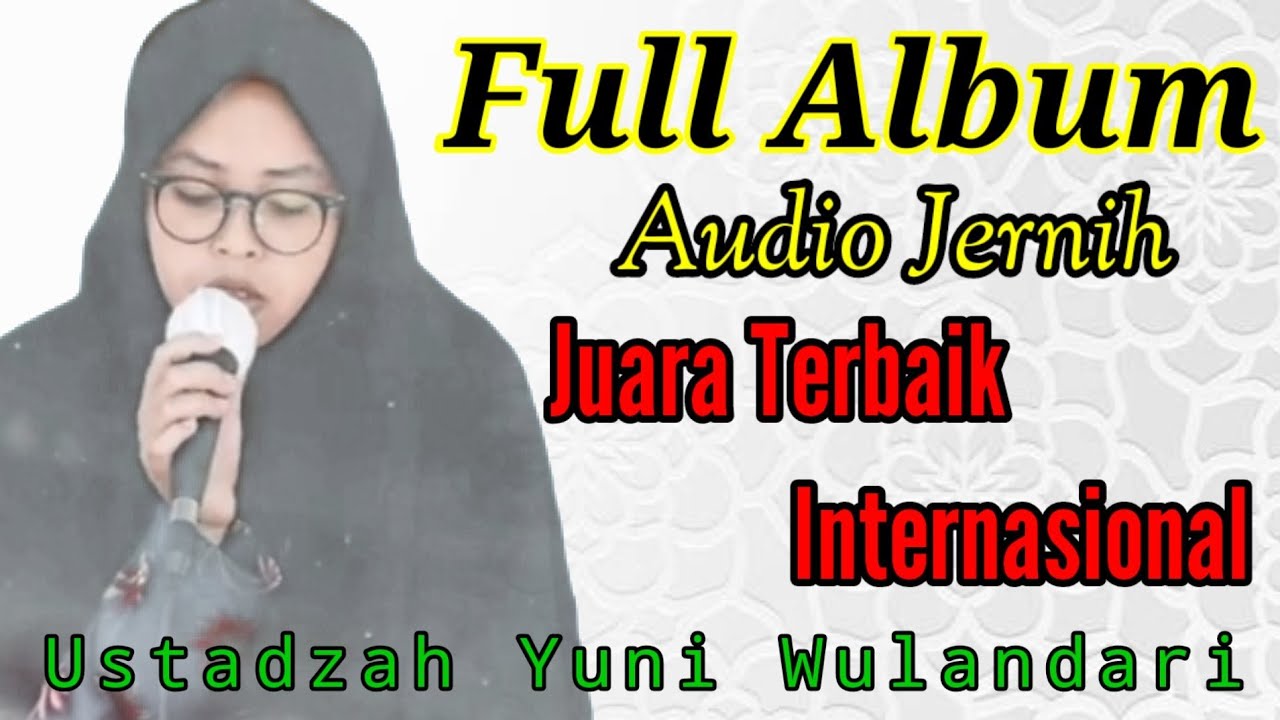 Kumpulan Maqro Tilawah Ustadzah Yuni Wulandari Qoriah Terbaik Indonesia