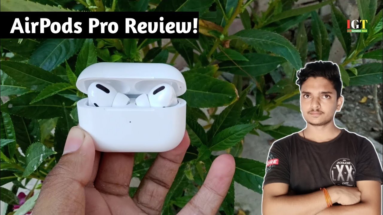 Apple AirPods Pro Review | IndiGenuine Tech