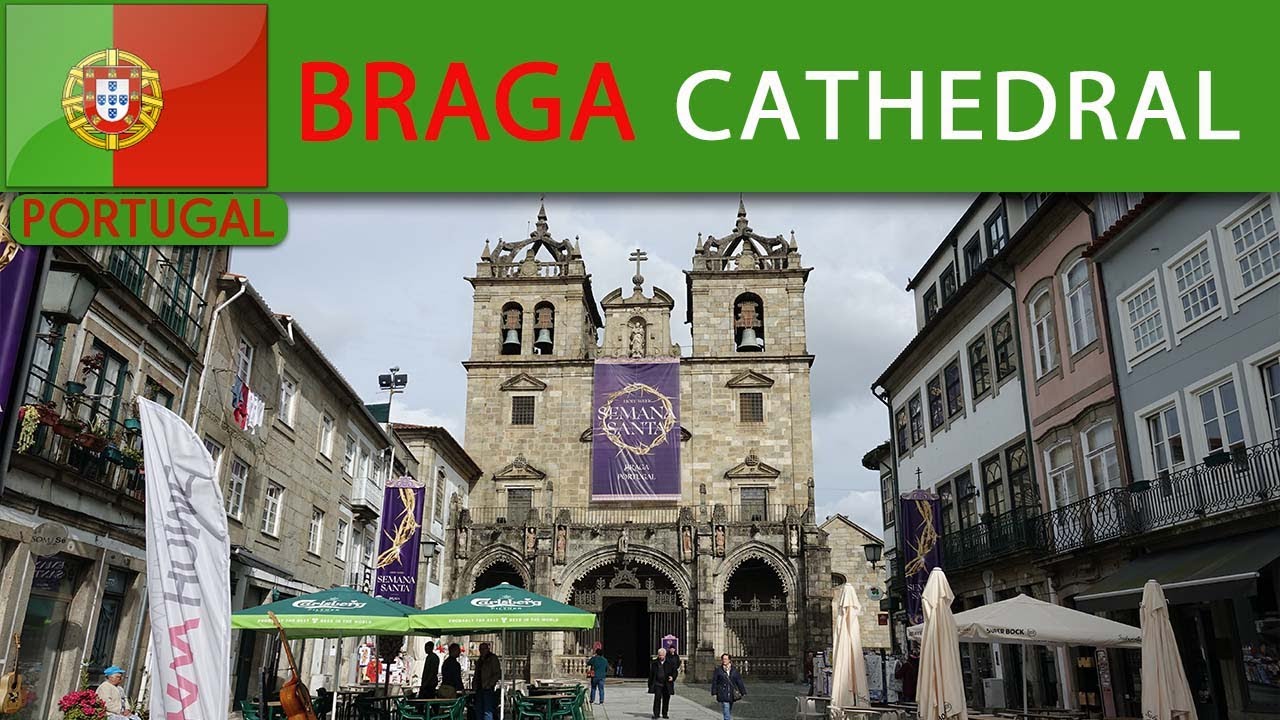 Braga Cathedral (Sé de Braga)