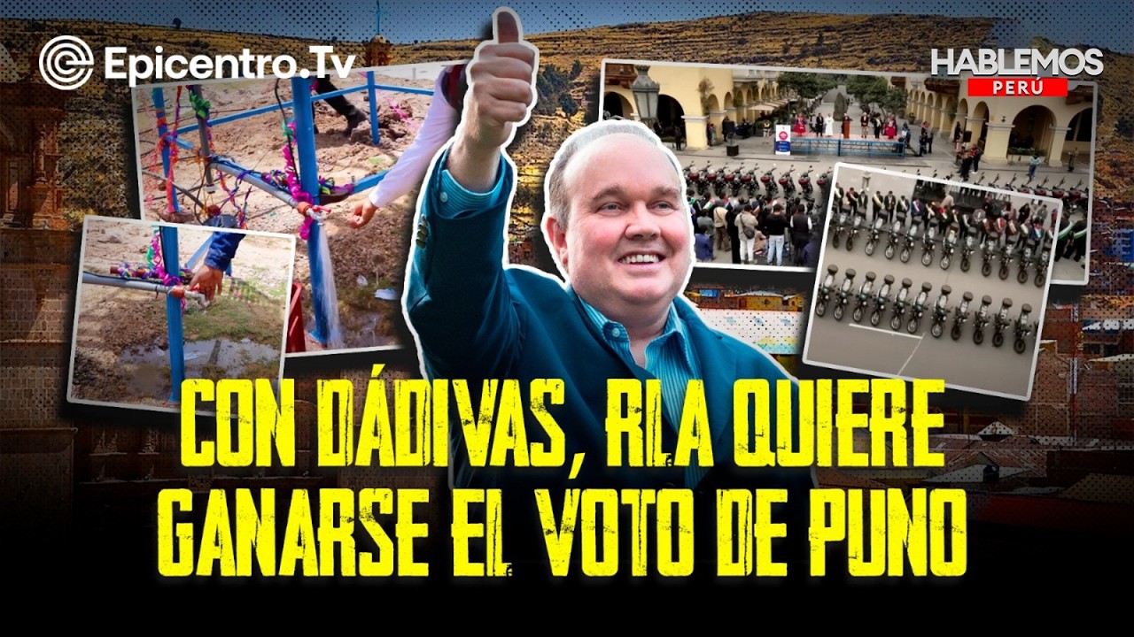 Con dádivas, RLA quiere ganarse el voto de Puno #HablemosPerú