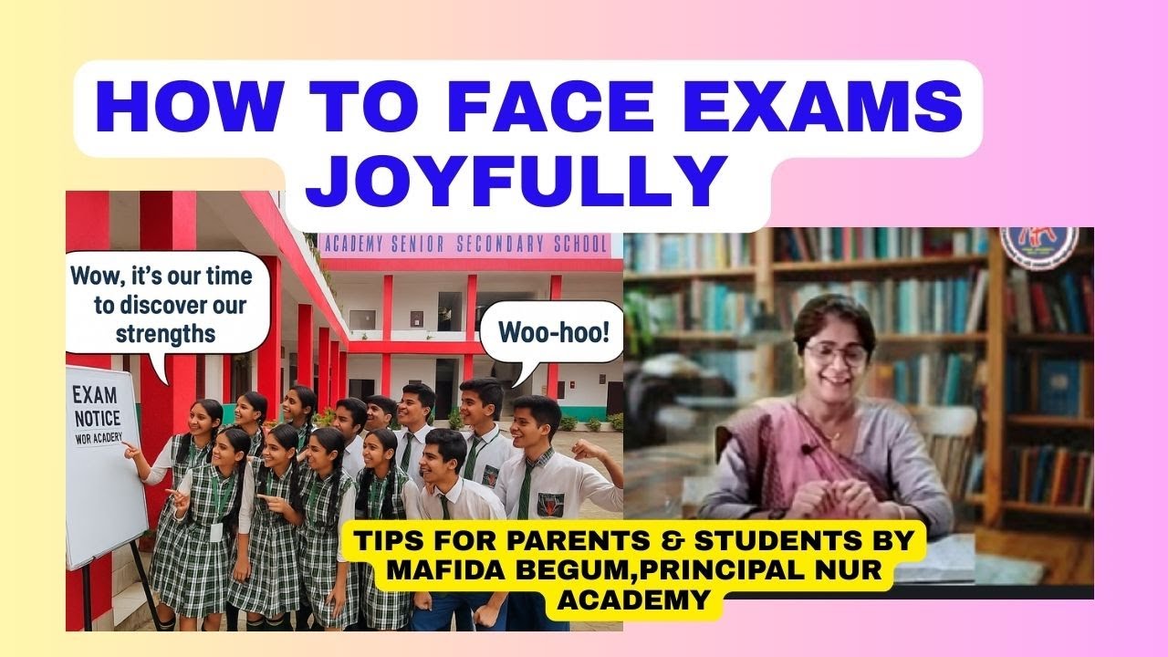 Turn Exams into Celebrations, Not Pressure No stress | Mafida Begum | Nur Academy