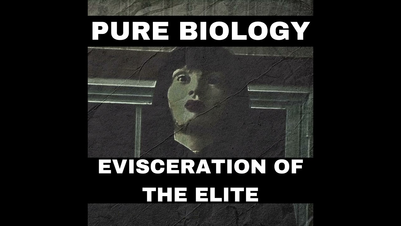 Pure Biology - Evisceration of the Elites (2026) [BDM/Goregrind]